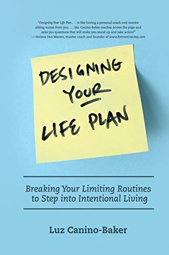 Beispielbild fr Designing Your Life Plan: Breaking Your Limiting Routines to Step into Intentional Living zum Verkauf von Open Books