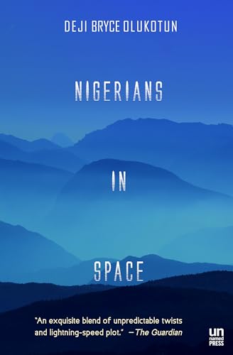 Beispielbild fr Nigerians in Space [Paperback] Olukotun, Deji Bryce zum Verkauf von Lakeside Books