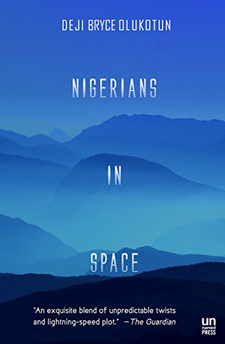 Stock image for Nigerians in Space [Paperback] Olukotun, Deji Bryce for sale by Lakeside Books