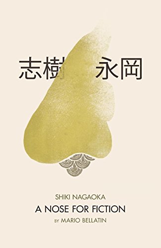 Imagen de archivo de Shiki Nagaoka: A Nose for Fiction a la venta por HPB-Diamond