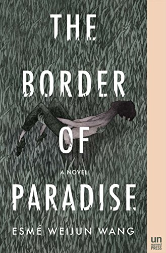 Stock image for The Border of Paradise: A Novel for sale by SecondSale