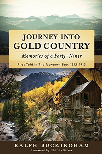 Stock image for Journey into Gold Country: Memories of a Forty-niner for sale by Lucky's Textbooks