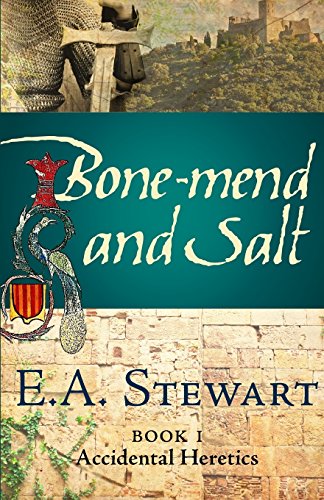 Stock image for Bone-Mend and Salt: Lost in the Languedoc Crusade (Accidental Heretics) for sale by medimops