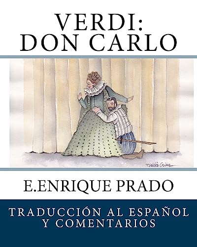 Imagen de archivo de Verdi: Don Carlo: Traduccion al Espanol y Comentarios (Opera en Espanol) (Spanish Edition) a la venta por Lucky's Textbooks