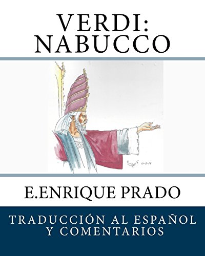 Imagen de archivo de Verdi: Nabucco: Traduccion al Espanol y Comentarios (Opera en Espanol) (Spanish Edition) a la venta por Lucky's Textbooks