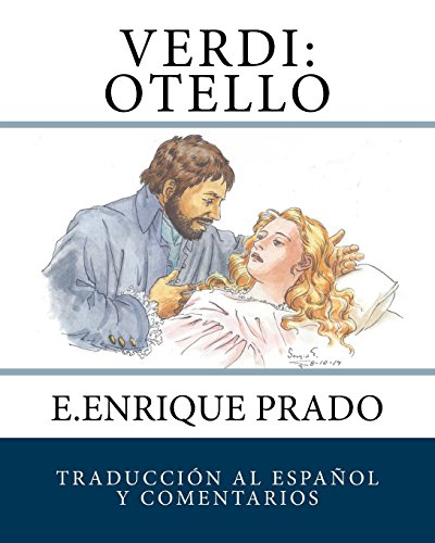 Imagen de archivo de Verdi: Otello: Traduccion al Espanol y Comentarios (Opera en Espanol) (Spanish Edition) a la venta por Lucky's Textbooks