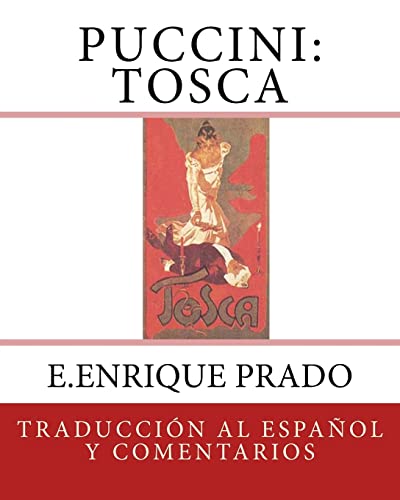 Stock image for Puccini: Tosca: Traduccion al Espanol y Comentarios (Opera en Espanol) (Spanish Edition) for sale by Lucky's Textbooks