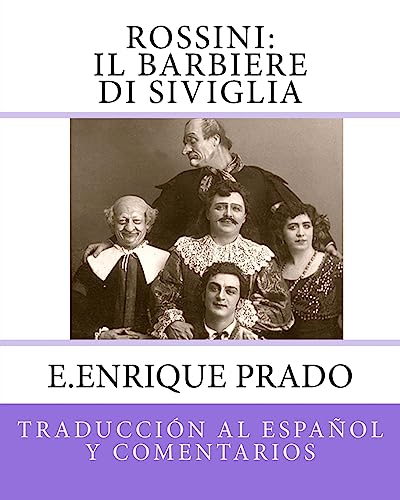 Imagen de archivo de Rossini: Il Barbiere Di Siviglia: Traduccion al Espanol y Comentarios (Opera en Espanol) (Spanish Edition) a la venta por Lucky's Textbooks