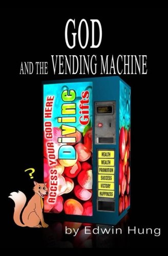 Beispielbild fr God and the Vending Machine: Questions for the Thinking Christian and You zum Verkauf von Revaluation Books