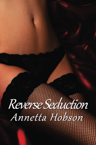 Beispielbild fr Reverse Seduction zum Verkauf von California Books