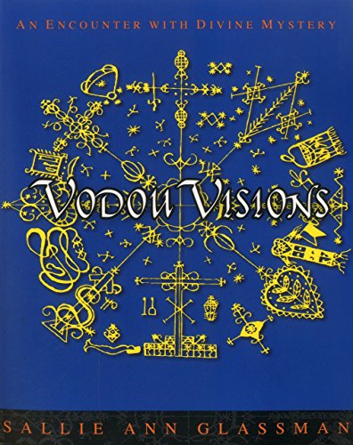 Imagen de archivo de Vodou Visions: An Encounter with Divine Mystery a la venta por HPB Inc.