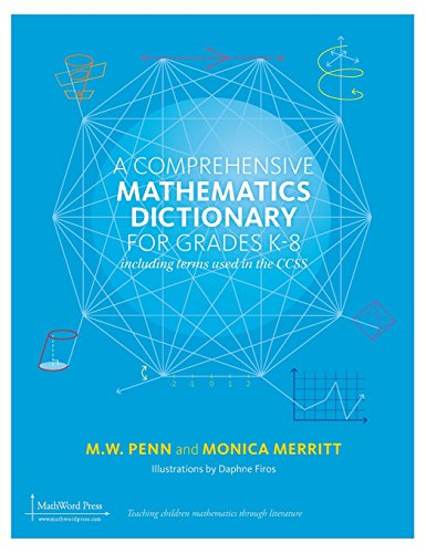 9781939431073: A Comprehensive Mathematics Dictionary for Grades K-8