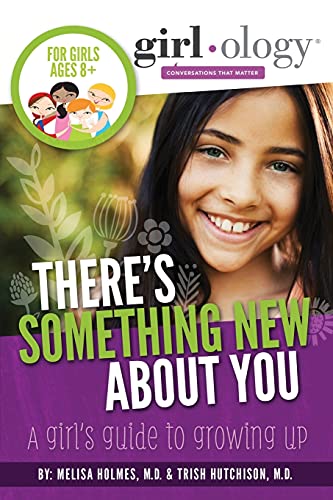 Beispielbild fr There's Something New About You: A Girl's Guide to Growing Up (Girlology) zum Verkauf von BooksRun