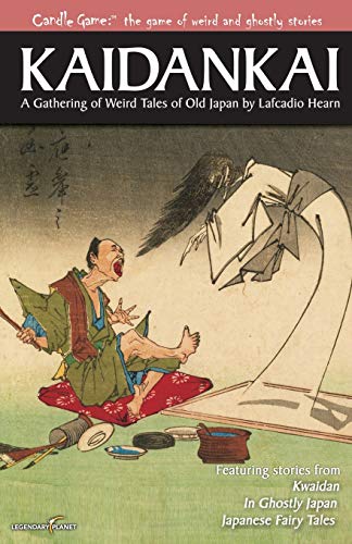 Stock image for Candle Game:? Kaidankai: A Gathering of Weird Tales of Old Japan by Lafcadio Hearn (Candle Game: ? the Game of Weird and Ghostly Stories) for sale by Save With Sam