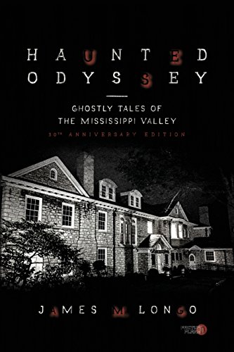 Beispielbild fr Haunted Odyssey: Ghostly Tales of the Mississippi Valley zum Verkauf von GF Books, Inc.