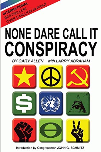 9781939438003: None Dare Call It Conspiracy