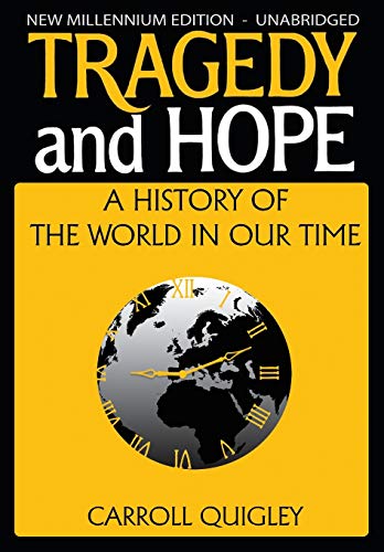 Beispielbild fr Tragedy and Hope: A History of the World in Our Time zum Verkauf von Monster Bookshop