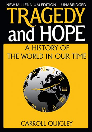 9781939438119: Tragedy and Hope: A History of the World in Our Time