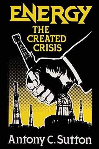 Imagen de archivo de Energy: The Created Crisis a la venta por Russell Books