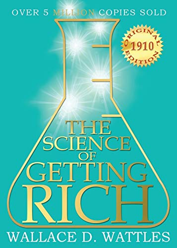 Stock image for The Science of Getting Rich: 1910 Original Edition for sale by SecondSale
