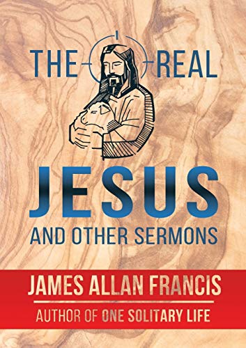 Stock image for The Real Jesus And Other Sermons for sale by Save With Sam