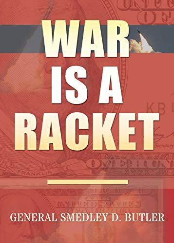 Beispielbild fr War Is A Racket: Original Edition zum Verkauf von GF Books, Inc.