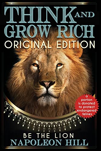 Stock image for Think and Grow Rich - Original Edition - BE THE LION for sale by Ria Christie Collections