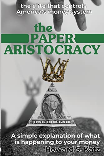 Beispielbild fr The Paper Aristocracy zum Verkauf von GreatBookPrices