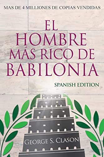 Beispielbild fr El Hombre Ms Rico De Babilonia - Richest Man In Babylon - Spanish Edition zum Verkauf von GF Books, Inc.