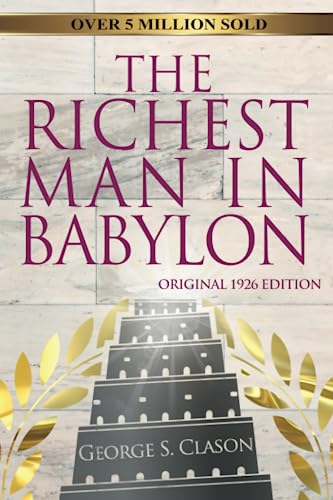 Imagen de archivo de The Richest Man In Babylon - Original 1926 Edition a la venta por Books Unplugged