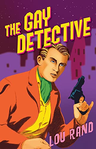 Beispielbild fr The Gay Detective zum Verkauf von PBShop.store US