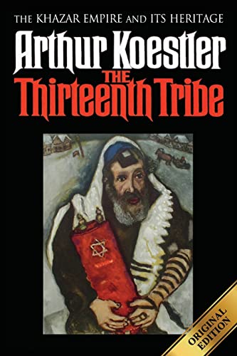 Beispielbild fr The Thirteenth Tribe: The Khazar Empire and its Heritage zum Verkauf von Books From California