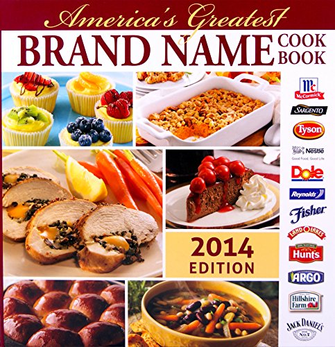 Stock image for America's Greatest Brand Name Cookbook: 2014 Edition for sale by ThriftBooks-Dallas