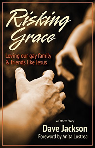 Beispielbild fr Risking Grace, Loving Our Gay Family and Friends Like Jesus zum Verkauf von Better World Books