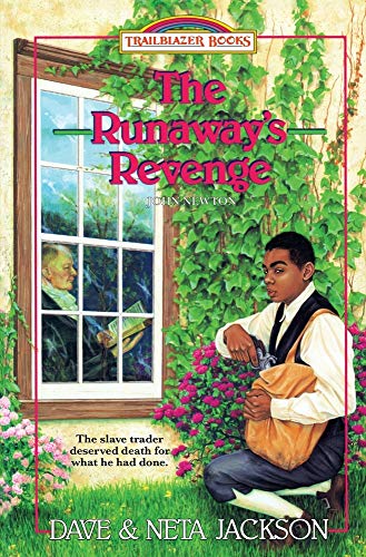 Stock image for The Runaway's Revenge: Introducing John Newton (Trailblazer Books) for sale by Dream Books Co.
