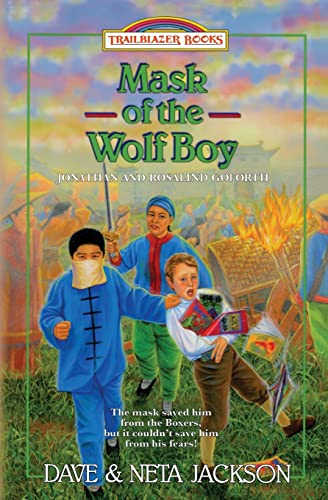 Stock image for Mask of the Wolf Boy: Introducing Jonathan and Rosalind Goforth (Trailblazer Books) for sale by GF Books, Inc.