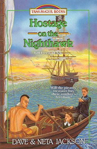 Stock image for Hostage on the Nighthawk: Introducing William Penn (Trailblazer Books) for sale by GF Books, Inc.