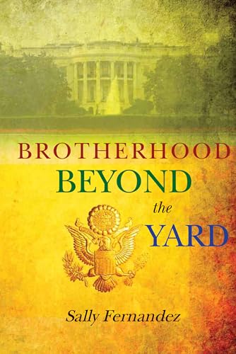 9781939447036: Brotherhood Beyond the Yard