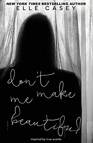 Imagen de archivo de Don't Make Me Beautiful a la venta por SecondSale