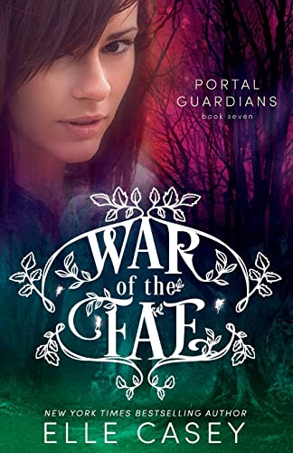 9781939455949: War of the Fae (Book 7, Portal Guardians): Volume 7