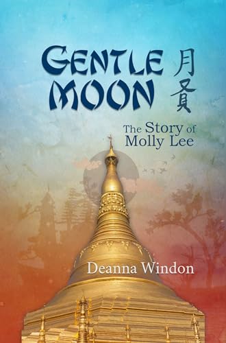 Stock image for Gentle Moon: the Story of Molly Lee : The Story of Molly Lee for sale by Better World Books