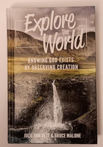 Stock image for explore the world . knowing god exists by observing creation for sale by Seattle Goodwill