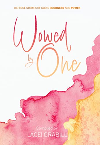 Stock image for Wowed by One: 100 True Stories of God's Goodness and Power for sale by BooksRun