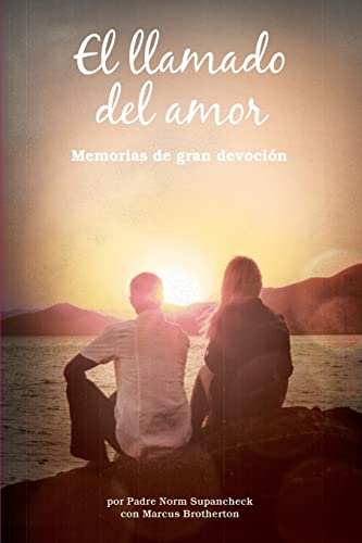 Beispielbild fr El Llamado del Amor: Memorias de Gran Devocian zum Verkauf von THE SAINT BOOKSTORE
