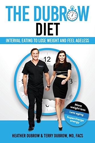 Stock image for The Dubrow Diet: Interval Eating to Lose Weight and Feel Ageless for sale by Dream Books Co.