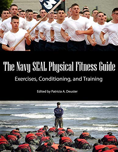 Beispielbild fr The Navy SEAL Physical Fitness Guide: Exercises, Conditioning, and Training zum Verkauf von ThriftBooks-Atlanta