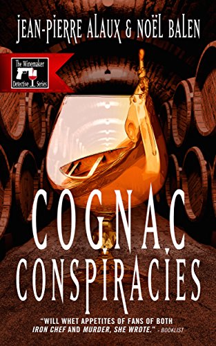 Stock image for Cognac Conspiracies (Winemaker Detective) for sale by Irish Booksellers