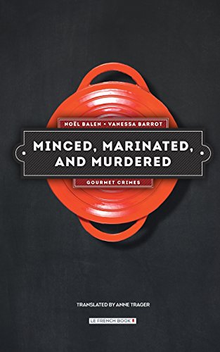 9781939474674: Minced, Marinated, and Murdered