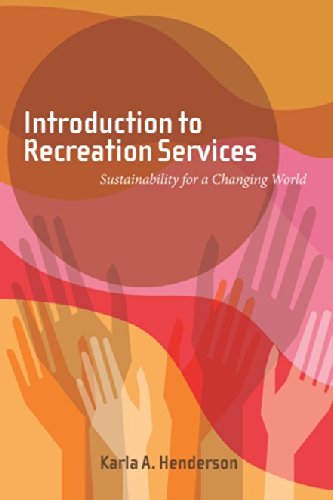 Stock image for Introduction to Recreation Services: Sustainability for a Changing World for sale by Bulrushed Books