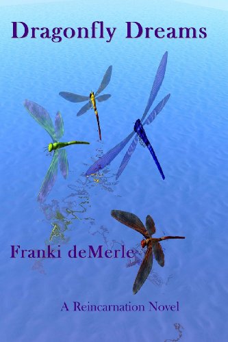 Dragonfly Dreams - Demerle, Franki